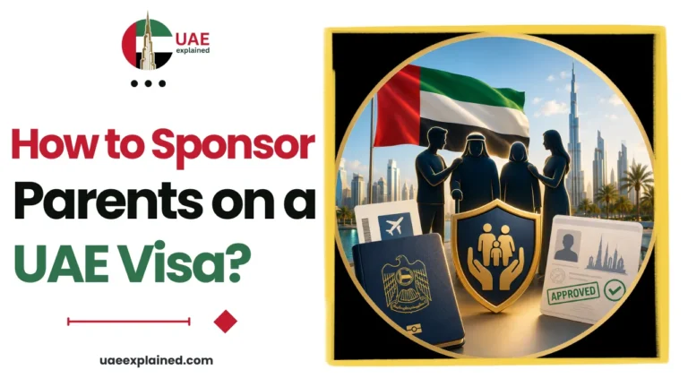 How to Sponsor Parents on a UAE Visa
